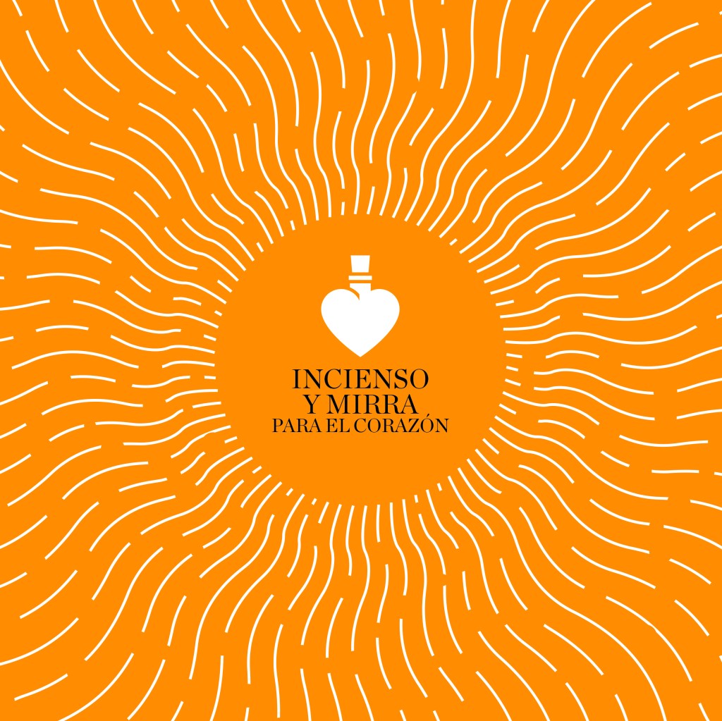 Incienso y Mirra para el&nbsp;Corazón